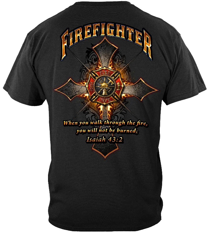 Firefighter Cross Walk Through the Fire- Isaiah 43:2 T-Shirt